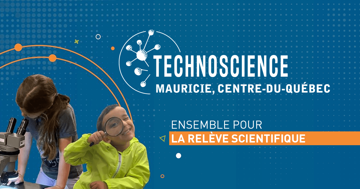 Activités scientifiques Technoscience Mauricie CentreduQuébec